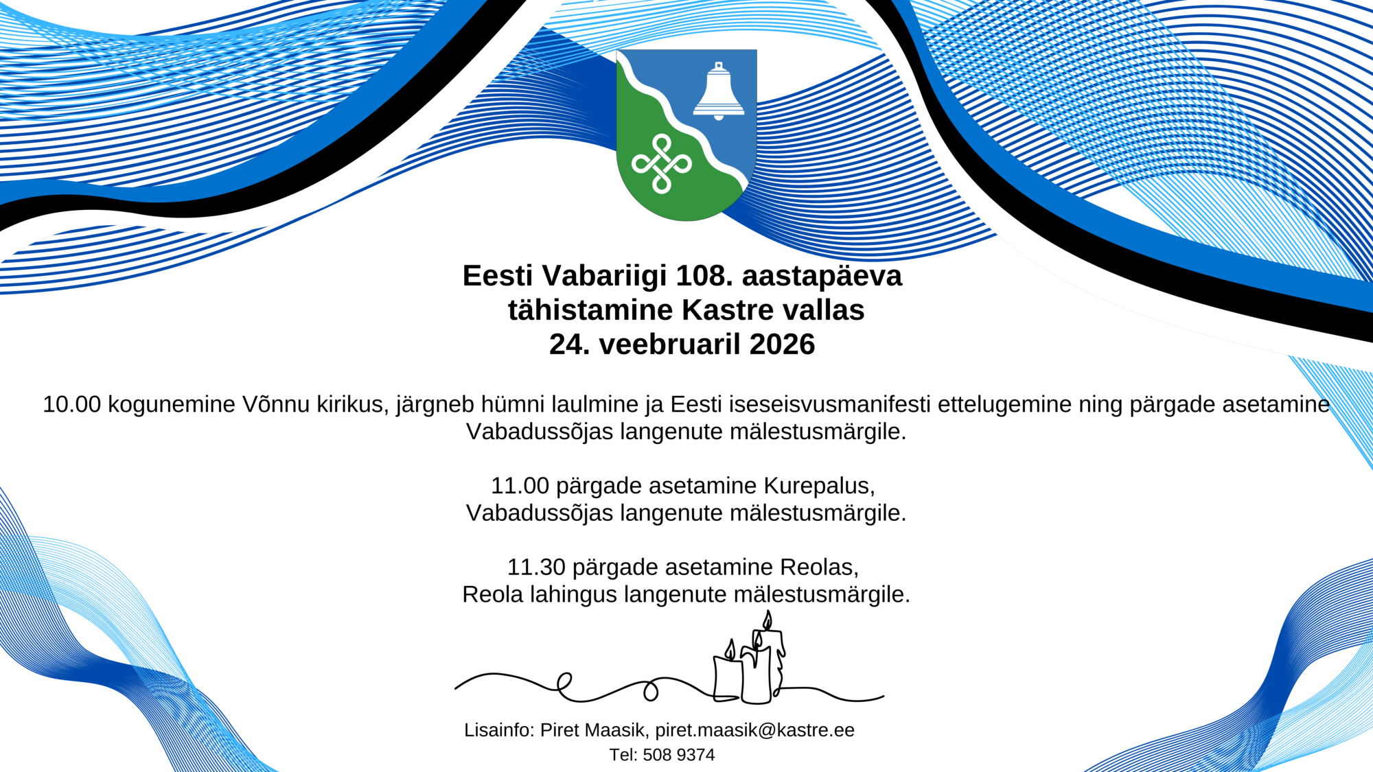 Pärgade asetamine Vabadussõja mälestusmärkidele. 10.00 kogunemine Võnnu kirikus, järgneb hümni laulmine ja manifesti ettelugemine 11.00 Kurepalu 11.30 Reola (Töölaua taustpilt)